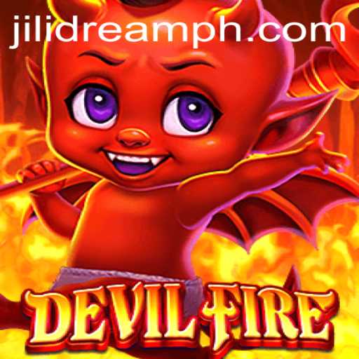 Exploring DevilFire: A Journey into the Realm of Jilidream